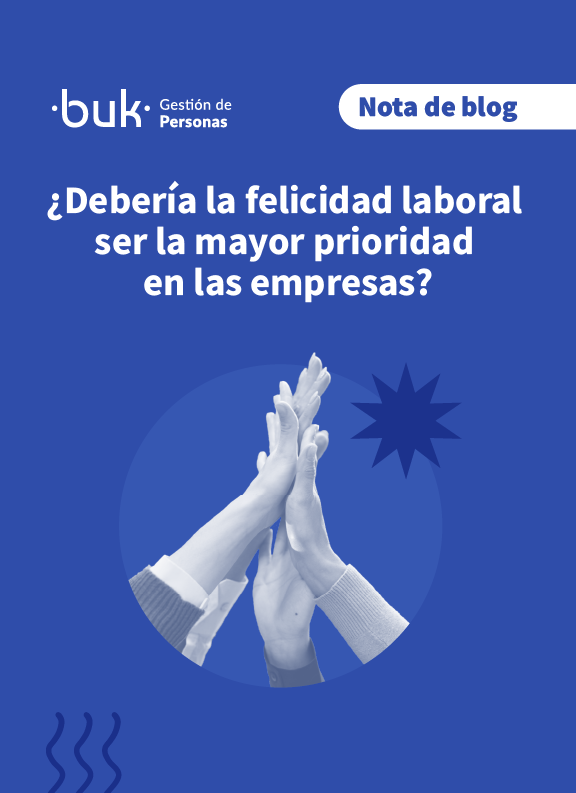 Portada ¿Debería la felicidad laboral ser la mayor prioridad en las empresas?