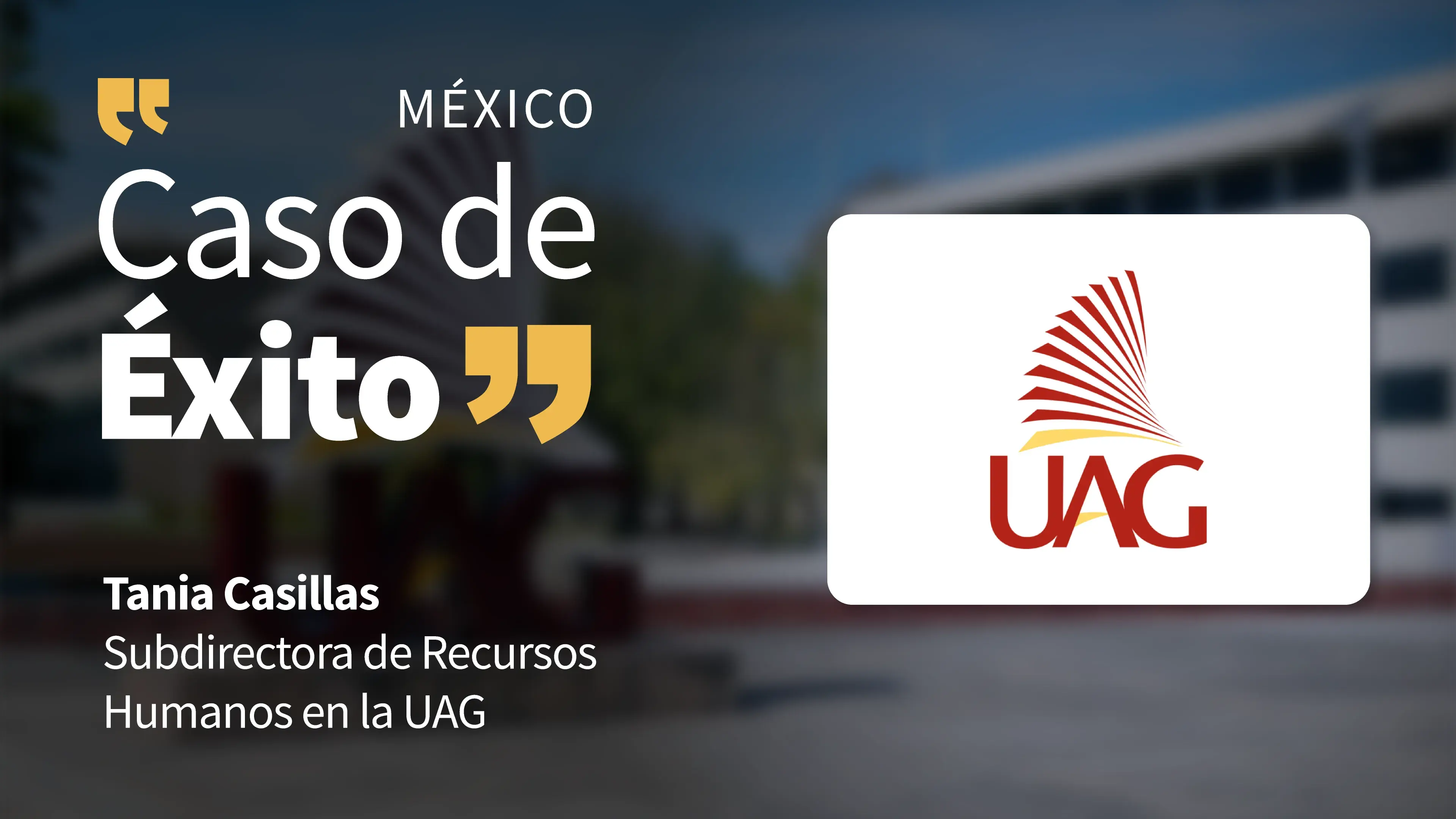 Miniaturas_MX_Caso-de-exito-UAG