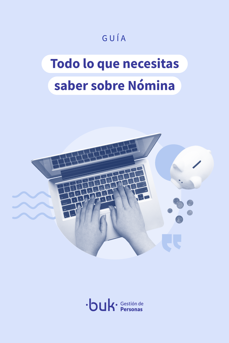 guía 11: Todo lo que necesitas saber sobre Nómina